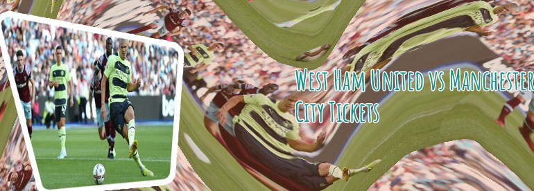 Biglietti west ham manchester city
