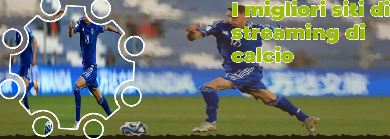 Miglior sito calcio streaming
