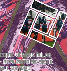Milan atalanta diretta